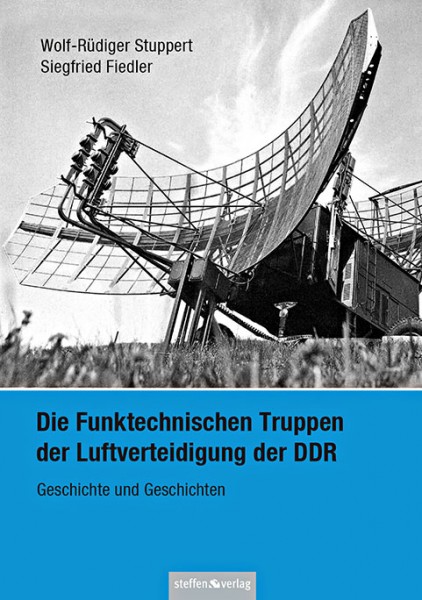 Die Funktechnischen Truppen der Luftverteidigung der DDR