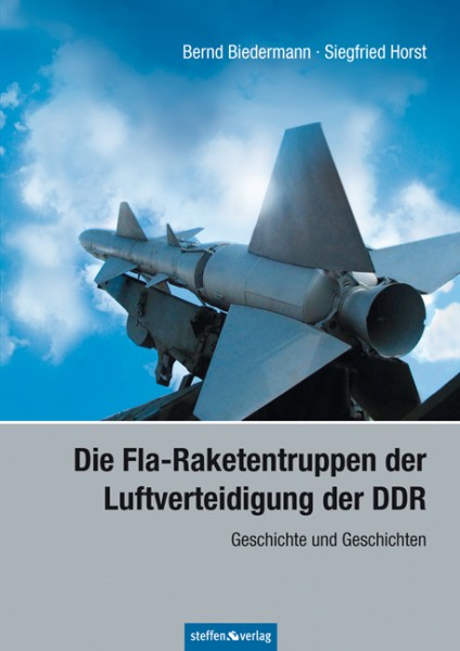 Die Fla-Raketentruppen der Luftverteidigung der DDR