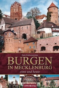 Burgen in Mecklenburg - einst und heute