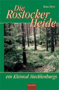 Die Rostocker Heide - Ein Kleinod Mecklenburgs