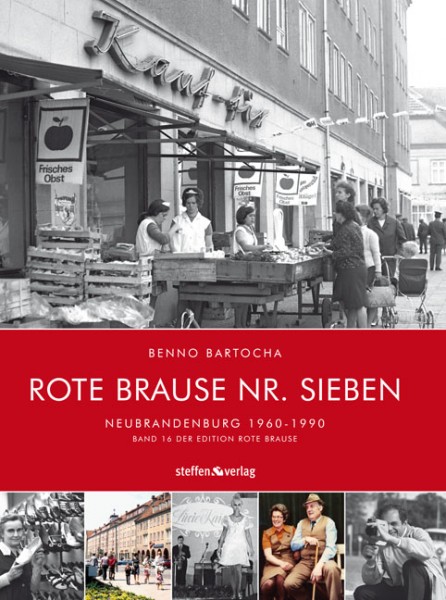 ROTE BRAUSE Nr. Sieben - Neubrandenburg 1960-1990