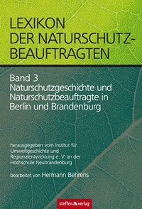 Lexikon der Naturschutzbeauftragten, Band 3, Berlin und Brandenburg