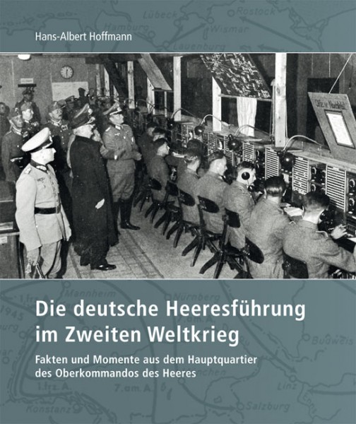 Die deutsche Heeresführung im Zweiten Weltkrieg