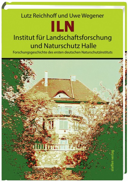 ILN, Institut für Landschaftsforschung und Naturschutz Halle