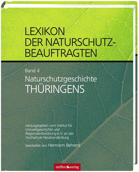 Lexikon der Naturschutzbeauftragten, Band 4: Thüringen
