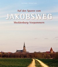 Auf den Spuren vom JAKOBSWEG Mecklenburg-Vorpommern